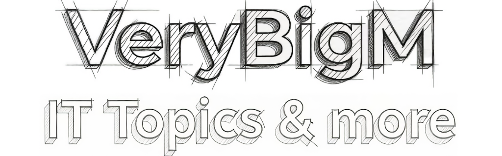 VeryBigM - IT Topics and more